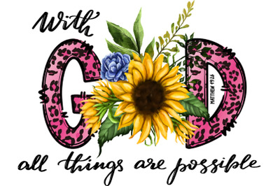 With God All Things Are Possible Sublimation