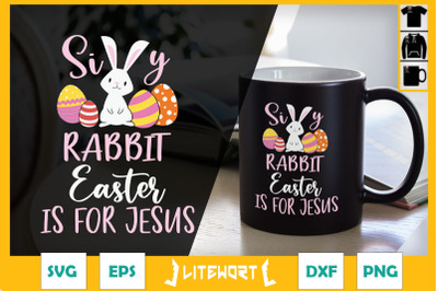 Rabbit Easter Is For Jesus Easter Day