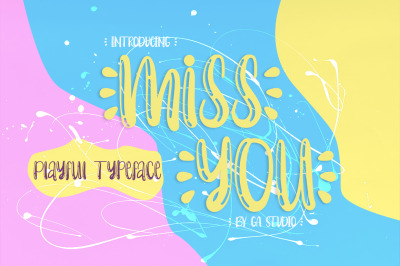 miss you - A  Playful Typeface