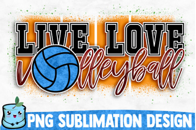 Live Love Volleyball Sublimation Design