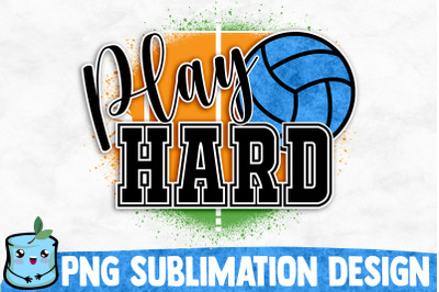 Play Hard Sublimation Design