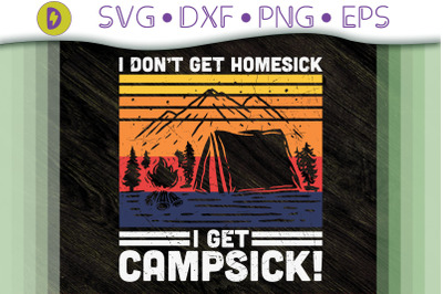 I Don&#039;t Get Homesick I Get Campsick