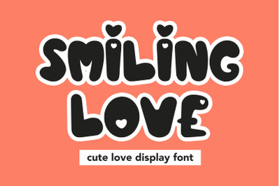 Smiling Love - Cute Love Display