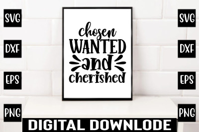 chosen wanted and cherished