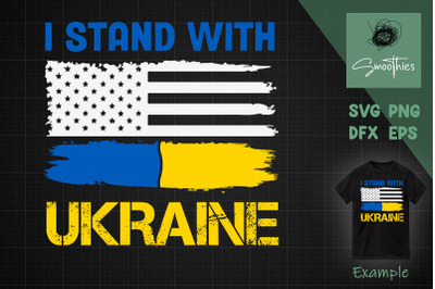 I Stand With Ukraine Usa Ukrainian Flag