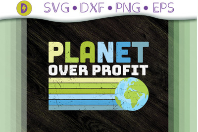 Earth Day Planet Over Profit Gift