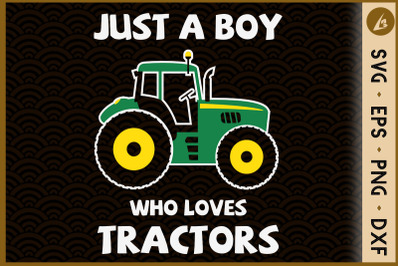 Kids Just A Boy Who Loves Tractors