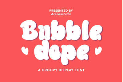 Bubble Dope - Groovy Display Font