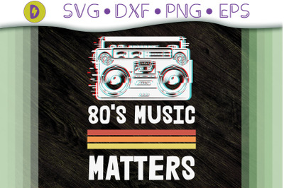 80s Music Matters Vintage Retro Style