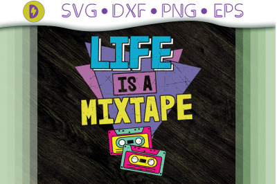 Vintage Music 80s Life Is A Mixtape