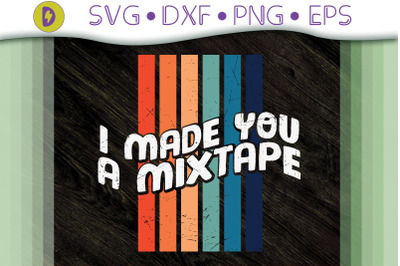 80s 90s Cassette I Made You A MixTape