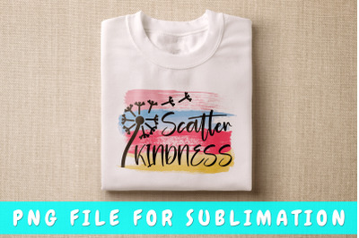 Scatter Kindness PNG for Sublimation