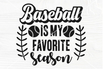 Baseball is my Favorite Season SVG, Sports Svg Png