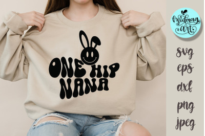 One hip nana svg, easter svg