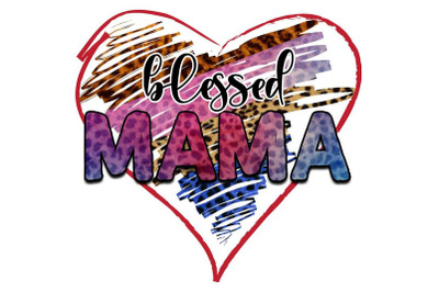 Blessed Mama Heart Sublimation