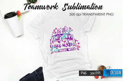 Teamwork T-Shirt Sublimation. Dream Team T-Shirt Design v.6