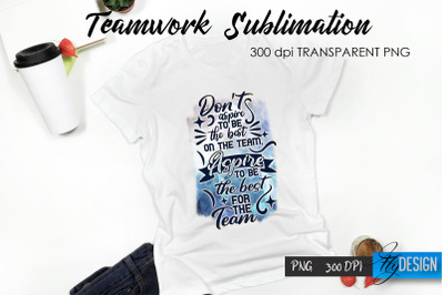 Teamwork T-Shirt Sublimation. Dream Team T-Shirt Design v.8