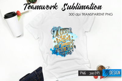 Teamwork T-Shirt Sublimation. Dream Team T-Shirt Design v.22