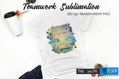 Teamwork T-Shirt Sublimation. Dream Team T-Shirt Design v.24