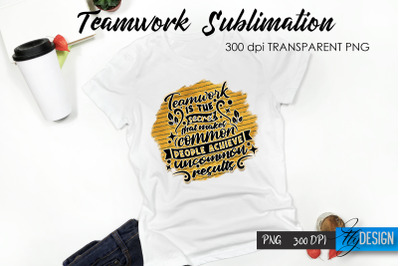 Teamwork T-Shirt Sublimation. Dream Team T-Shirt Design v.30