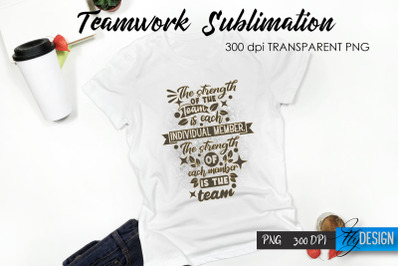 Teamwork T-Shirt Sublimation. Dream Team T-Shirt Design v.33