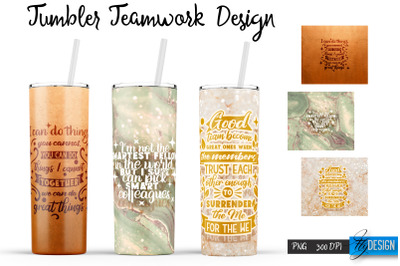 Teamwork 20 Oz Tumbler Sublimation. Team Quotes Design v.2