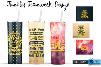 Teamwork 20 Oz Tumbler Sublimation. Team Quotes Design v.4