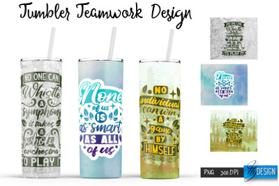 Teamwork 20 Oz Tumbler Sublimation. Team Quotes Design v.5