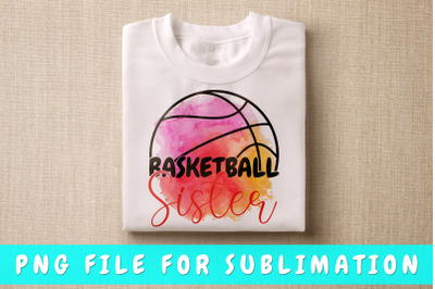 Basketball Sister PNG For Sublimation