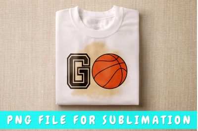 Go Basketball PNG For Sublimation