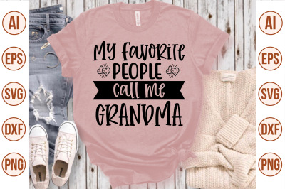 my favorite people call me grandma svg