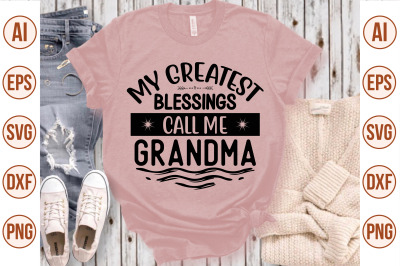 my greatest blessings call me grandma svg