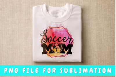 Soccer Mom PNG For Sublimation