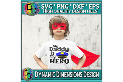 Police svg, Daddy Is My Hero Police svg, Police svg, Police Department