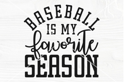 Baseball is my Favorite Season SVG, T Shirt Design