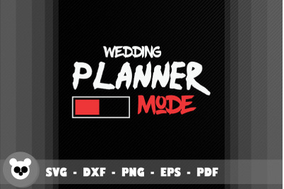 Funny Wedding Party Planner Mode On