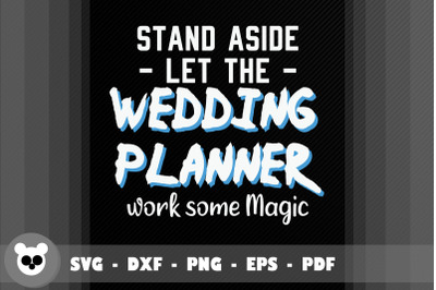 Let The Wedding Planner Work Some Magic