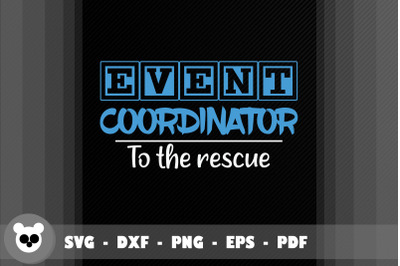Event Coordinator To The Rescue
