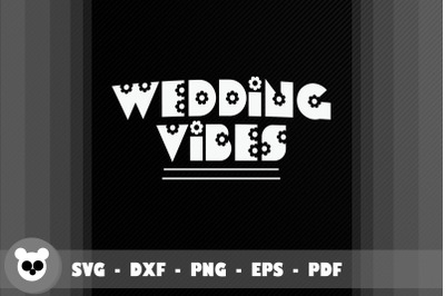Funny Design Wedding Party Vibes