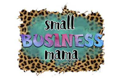 Leopard Small Business Mama Sublimation