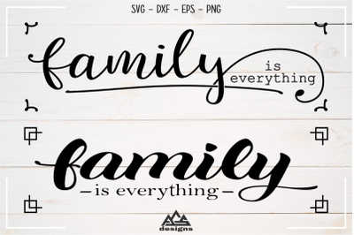 Family Is Everything Home Sign Decals Svg Design