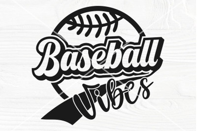Baseball Vibes SVG Cut File, Mom Shirt, Sports PNG Sublimation