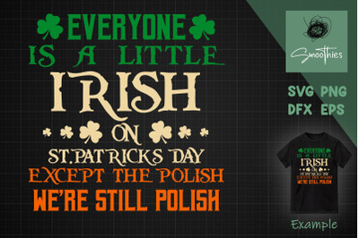 Everyone is Irish on St Patrick&#039;s day