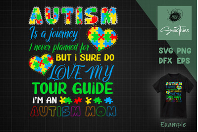 Autism Mom Awareness Autism Is A Journey