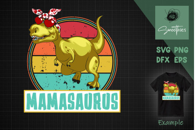 Mothers Day Mamasaurus T Rex Dinosaur