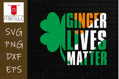 Ginger Lives Matter St. Patrick Day