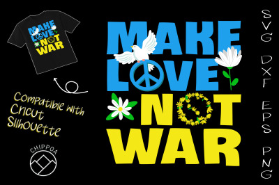 Make Love Not War Sunflower Ukrainian