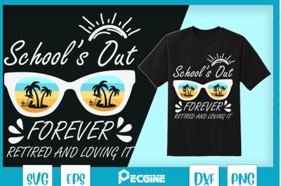 Schools Out Forever Retired Summer Glass