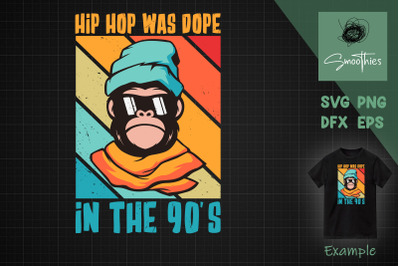 Hip Hop Was Dope In The 90&#039;S Svg