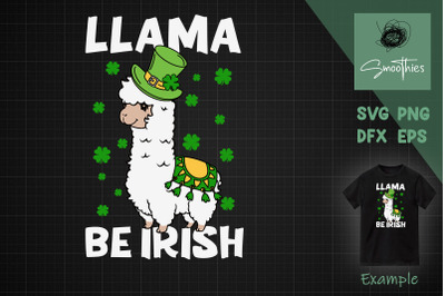 Llama Be Irish Shamrock St Patricks Day